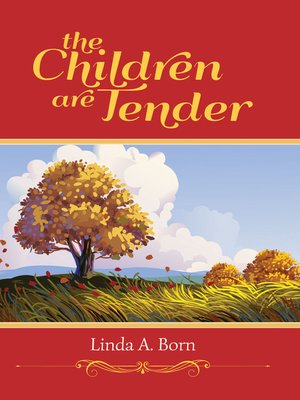 cover image of The Children Are Tender